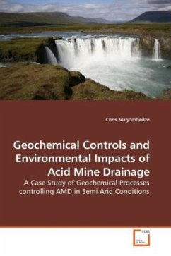 Geochemical Controls and Environmental Impacts of Acid Mine Drainage - Magombedze, Chris