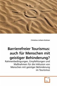 Barrierefreier Tourismus: auch für Menschen mit geistiger Behinderung? - Lichem-Güttner, Christina