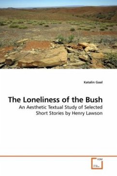 The Loneliness of the Bush - Gaal, Katalin