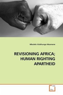 Cover REVISIONING AFRICA; HUMAN RIGHTING APARTHEID