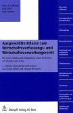 Ausgewählte Erlasse zum Wirtschaftsverfassungs- und Wirtschaftsverwaltungsrecht (f. d. Schweiz)