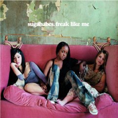 Freak Like Me - Sugababes