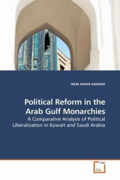 Political Reform in the Arab Gulf Monarchies - ASKAR KARAKIR, IREM