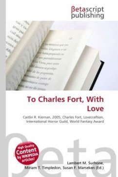 To Charles Fort, With Love