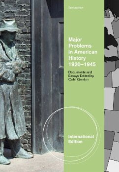 Major Problems in American History, 1920-1945, International Edition - Gordon, Colin;Paterson, Thomas