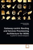 Gateway-centric Routing and Services Provisioning Architecture for WSNs
