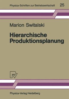 Hierarchische Produktionsplanung - Switalski, Marion