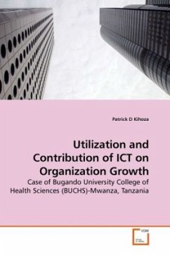 Utilization and Contribution of ICT on Organization Growth - Kihoza, Patrick D