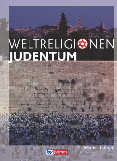 Die Weltreligionen - Arbeitsbücher für die Sekundarstufe II - Neubearbeitung - Trutwin, Werner