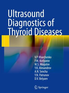 Ultrasound Diagnostics of Thyroid Diseases - Kharchenko, Vladimir P.;Kotlyarov, Peter M.;Mogutov, Mikhail S.