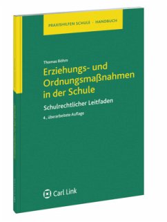 Erziehungs- und Ordnungsmaßnahmen in der Schule - Böhm, Thomas