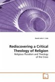 Rediscovering a Critical Theology of Religion