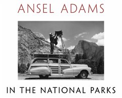 Ansel Adams in the National Parks - Adams, Ansel