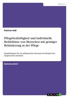 Cover Pflegebedürftigkeit und individuelle Bedürfnisse von Menschen mit geistiger Behinderung in der Pflege