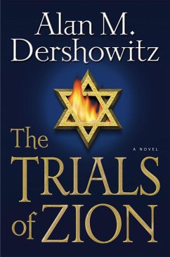 The Trials of Zion - Dershowitz, Alan M