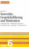 Souveräne Gesprächsführung und Moderation