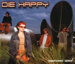 Supersonic Speed - Die Happy