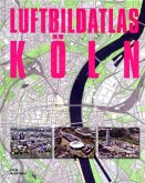 Luftbildatlas Köln; m. CD-ROM