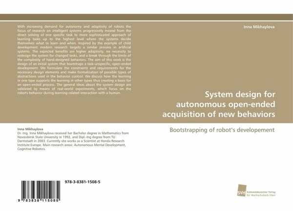 System design for autonomous open-ended acquisition of new behaviors System design for autonomous open-ended acquisition of new behaviors