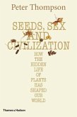 Seeds, Sex, and Civilization