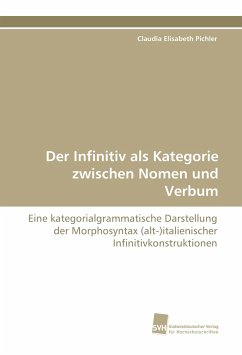 Der Infinitiv als Kategorie zwischen Nomen und Verbum - Pichler, Claudia E.