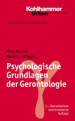 Psychologische Grundlagen der Gerontologie - Martin, Mike; Kliegel, Matthias