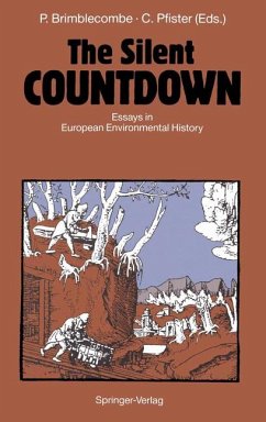 The silent Countdown -Essays in European Environmental History - Peter Brimblecombe und C. Pfister (Editors)