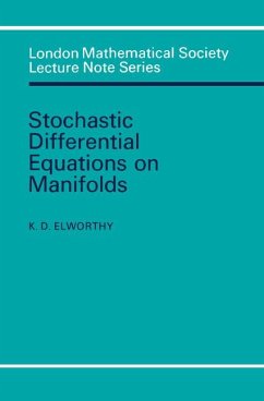 Stochastic Differential Equations on Manifolds - Elworthy, K. D.