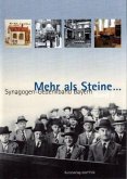 Mehr als Steine ... / Mehr als Steine... Synagogen-Gedenkband Bayern Bd.2