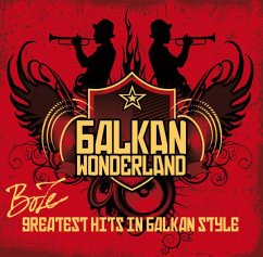 Balkan Wonderland-Greatest Hits In Balkan Style - Boze