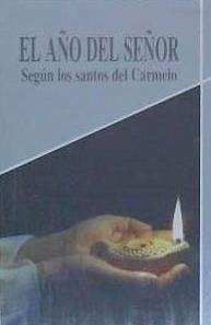 El año del Señor según los santos del Carmelo - Tonnelier, Constant