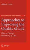 Approaches to Improving the Quality of Life