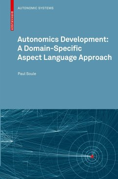Autonomics Development: A Domain-Specific Aspect Language Approach - Soule, Paul