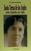 Santa Teresa de los Andes nos cuenta su vida Santa Teresa de los Andes nos cuenta su vida