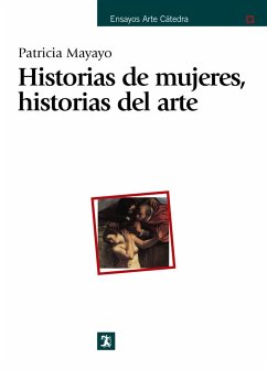 Historias de mujeres, historias de arte - Mayayo Bost, Patricia; Gaya, Ramón