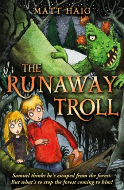 The Runaway Troll - Haig, Matt