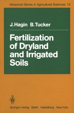 Fertilization of Dryland and Irrigated Soils. (=Advances Series in Agricultural Sciences, Volume 12). - Hagin, J. and B. Tucker