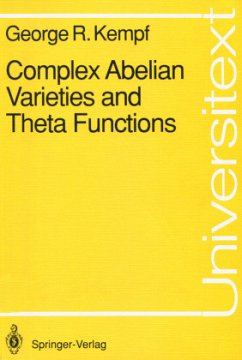 Complex Abelian Varieties and Theta Functions - Kempf, George R.