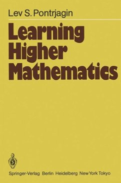Learning Higher Mathematics - Pontrjagin, Lev S.