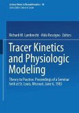 Tracer Kinetics and Physiologic Modeling