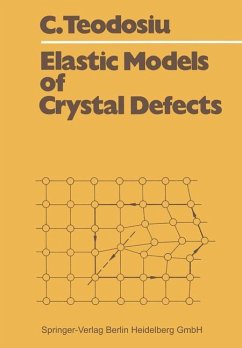 Elastic Models of Crystal Defects - Teodosiu, Cristian