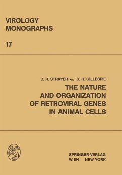 The Nature and Organization of Retroviral Genes in Animal Cells - Strayer, David R. und D.H. Gillespie