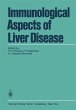 Immunological Aspects of Liver Disease - Bild 1