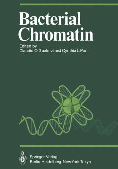 Bacterial chromatin. Proceedings in life sciences. - Gualerzi, Claudio O. et. al. (Eds.)