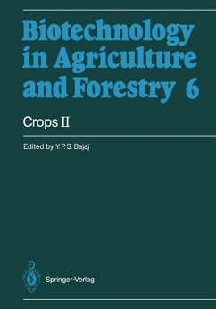 Crops II: (=Biotechnology in Agriculture and Forestry; 6). - Bajaj, Y. P. S. (Ed.)