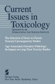 The Selection of Doses in Chronic Toxicity/Carcinogenicity Studies