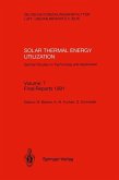 Solar Thermal Energy Utilization. German Studies on Technology and Application