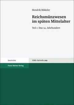 Reichsmünzwesen im späten Mittelalter - Mäkeler, Hendrik