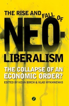 The Rise and Fall of Neoliberalism