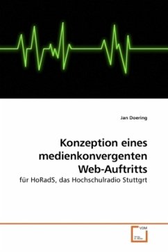 Konzeption eines medienkonvergenten Web-Auftritts - Doering, Jan